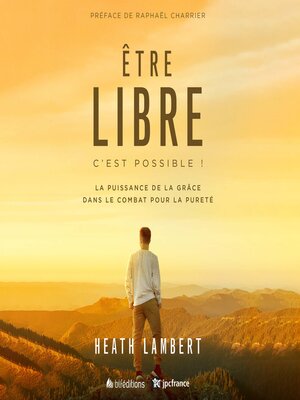 cover image of Être libre, c'est possible